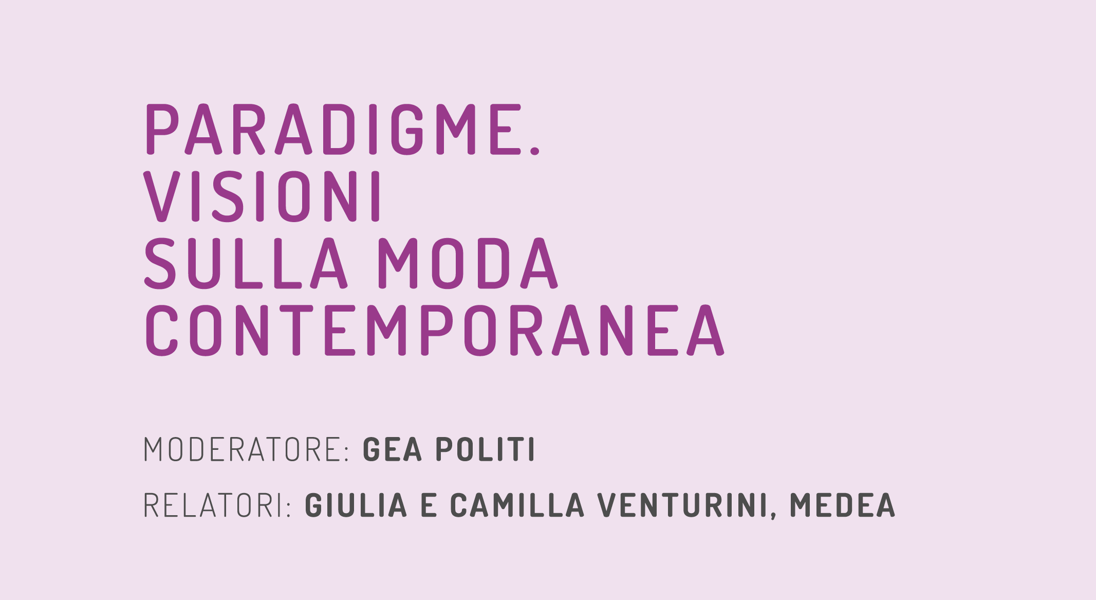 Paradigme. Visioni sulla moda contemporanea