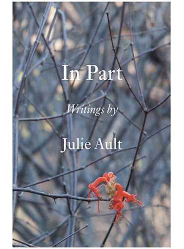 In Part. Writings by Julie Ault