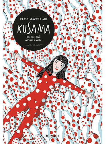 Kusama. Ossessioni passione arte
