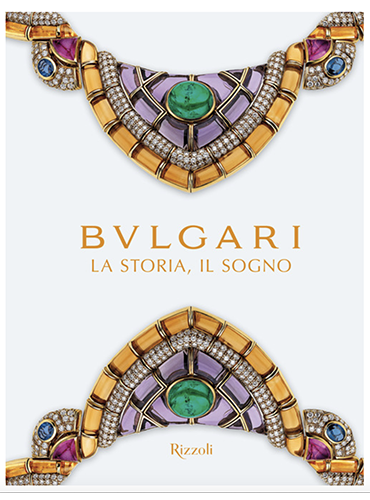 Bulgari. La storia, il sogno